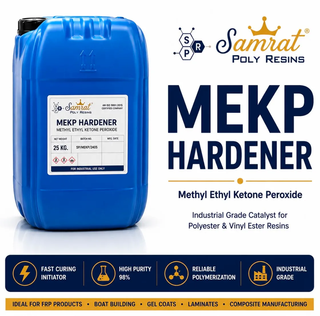 MEKP Hardener — methyl ethyl ketone peroxide catalyst for polyester resin systems; Samrat Poly Resins product graphic
